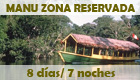 Programa: Manu Zona Reservada - 8 días / 7 noches